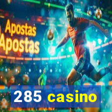 285 casino